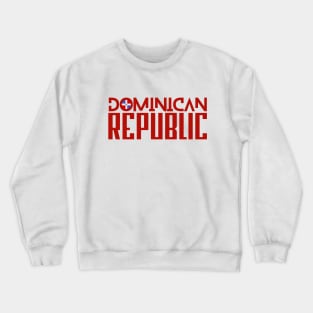 Dominican Republic - T-shirt Crewneck Sweatshirt